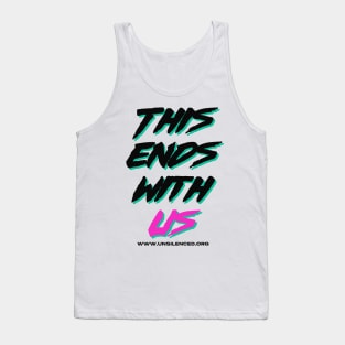 This Ends With US Tank Top